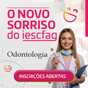 NOVIDADE NA IESC/FAG - CURSO DE ODONTOLOGIA