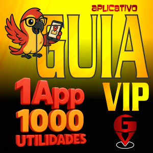 GUIA VIP - 1 APP e 1.000 UTILIDADES!
