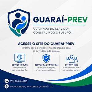 GUARAÍ-PREV - FUNDO MUNICIPAL DE PREVIDÊNCIA SOCIAL DOS SERVIDORES DE GUARAÍ